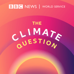 BBC News World Service: The Climate Question